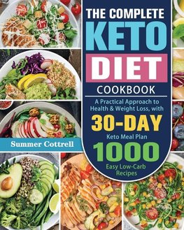 The Complete Keto Diet Cookbook