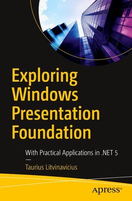 Exploring Windows Presentation Foundation