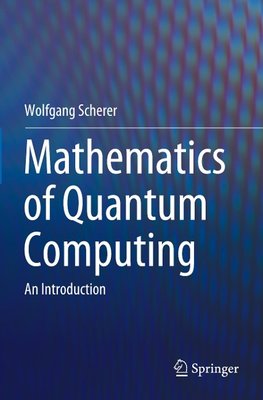 Mathematics of Quantum Computing