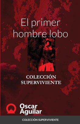 El primer hombre lobo