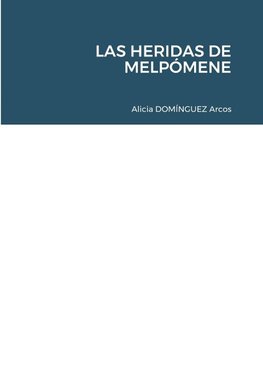 LAS HERIDAS DE MELPÓMENE