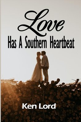 Love Has A Southern Heartbeat