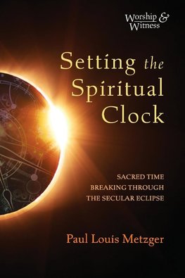 Setting the Spiritual Clock