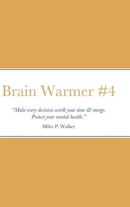 Brain Warmer #4