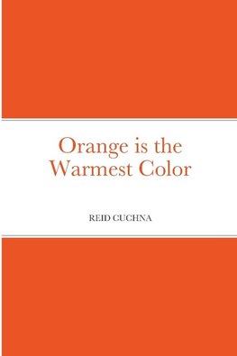 Orange is the Warmest Color