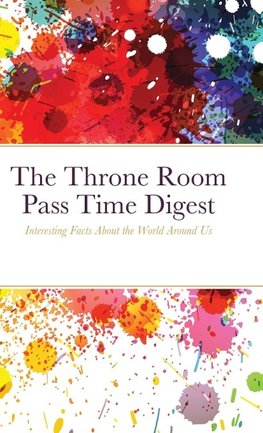 The Throne Room Pass Time Digest