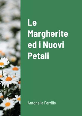 Le Margherite ed i nuovi petali