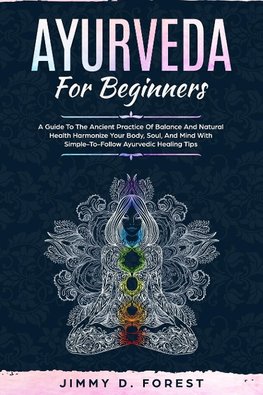 Ayurveda For Beginners