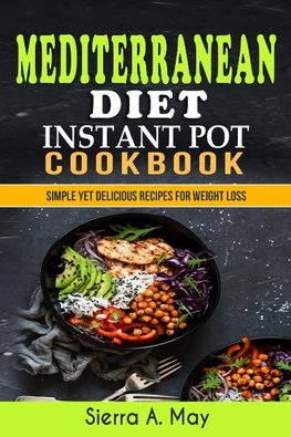 Mediterranean Diet Instant Pot Cookbook