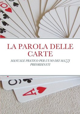 LA PAROLA DELLE CARTE