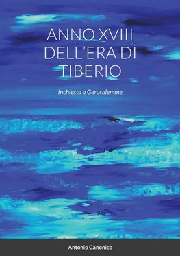 ANNO XVIII DELL'ERA DI TIBERIO