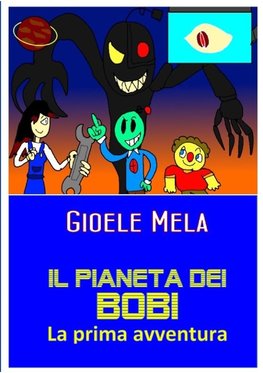 Il pianeta dei Bobi - la prima avventura