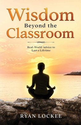 Wisdom Beyond the Classroom