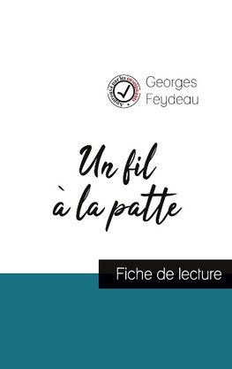 Un fil à la patte de Georges Feydeau (fiche de lecture et analyse complète de l'oeuvre)