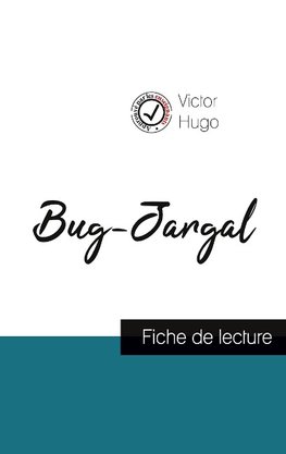 Bug-Jargal de Victor Hugo (fiche de lecture et analyse complète de l'oeuvre)