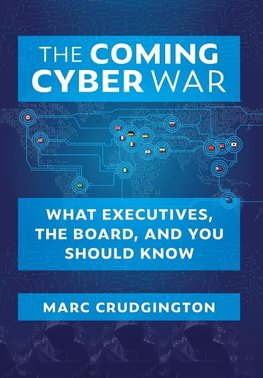 The Coming Cyber War