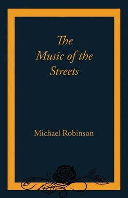 The Music of the Streets