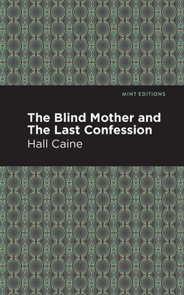 Blind Mother, and the Last Confession