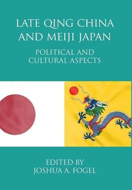 Late Qing China and Meiji Japan