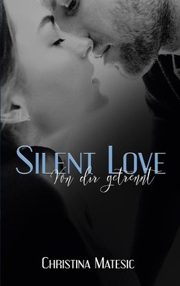 Silent Love - Von dir getrennt