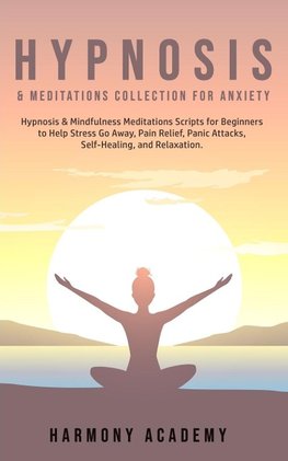 Hypnosis & Meditations Collection for Anxiety