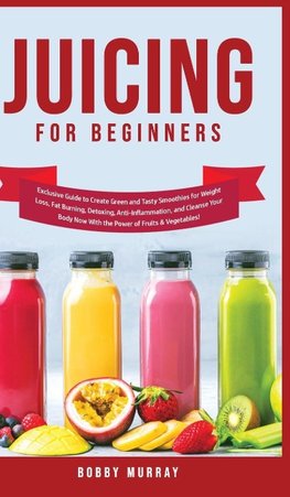 Juicing for Beginners