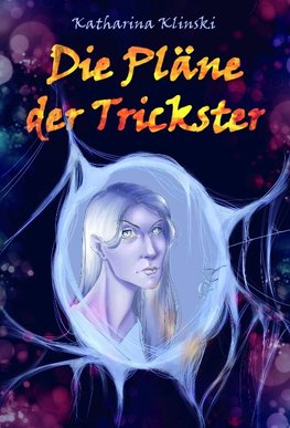 Die Pläne der Trickster