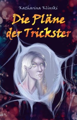 Die Pläne der Trickster