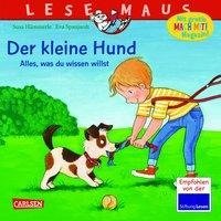 LESEMAUS 176: Der kleine Hund - alles, was du wissen willst