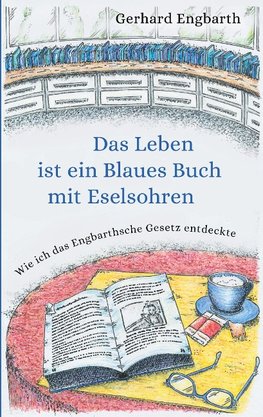 Das Leben ist ein Blaues Buch mit Eselsohren