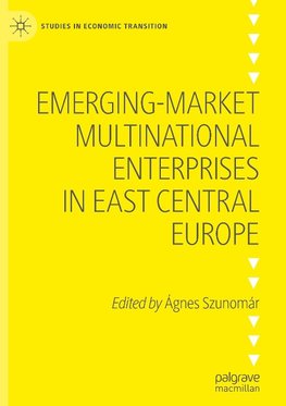 Emerging-market Multinational Enterprises in East Central Europe