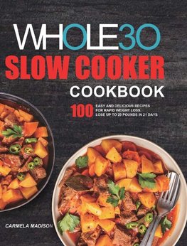 The Whole30 Slow Cooker Cookbook