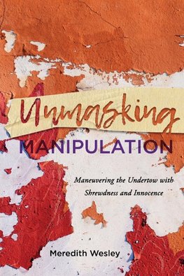 Unmasking Manipulation