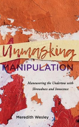 Unmasking Manipulation