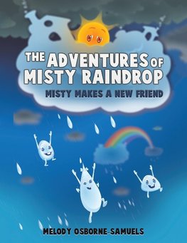 The Adventures of Misty Raindrop