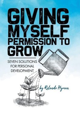 Giving Myself Permission to Grow