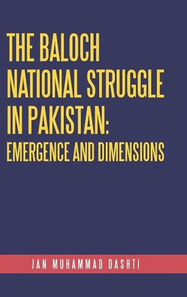 The Baloch National Struggle in Pakistan