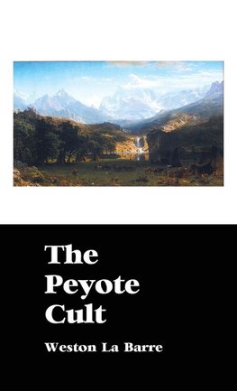 THE PEYOTE CULT