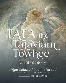 Tata the Tataviam Towhee