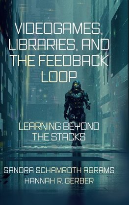 Videogames, Libraries, and the Feedback Loop