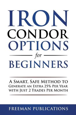 Iron Condor Options for Beginners