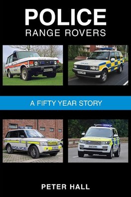 Police Range Rovers - A 50 Year Story