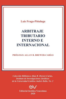 ARBITRAJE TRIBUTARIO INTERNO E INTERNACIONAL