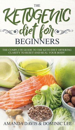 The Ketogenic Diet for Beginners