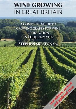 Wine Growing in Great Britain 2nd Edition