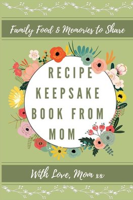 Recipe Keepsake Book From Mom