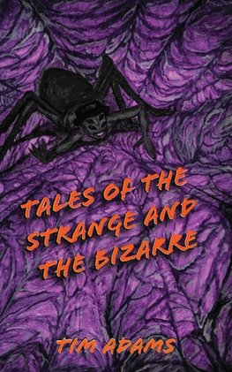 Tales of the Strange and the Bizarre