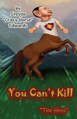 You Can't Kill "The Hoss"