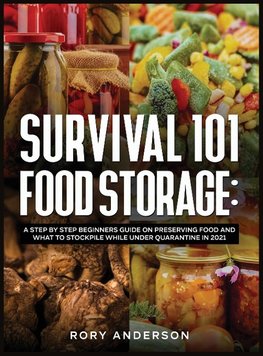 Survival 101 Food Storage