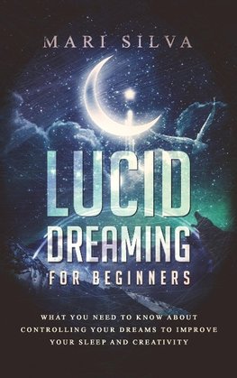 Lucid Dreaming for Beginners